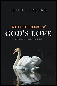 REFLECTIONS of GOD'S LOVE: POEMS AND VERSE