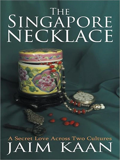 The Singapore Necklace: A Secret Love Across Two Cultures