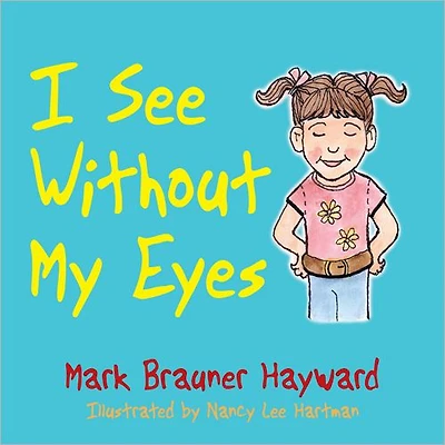 I See Without My Eyes