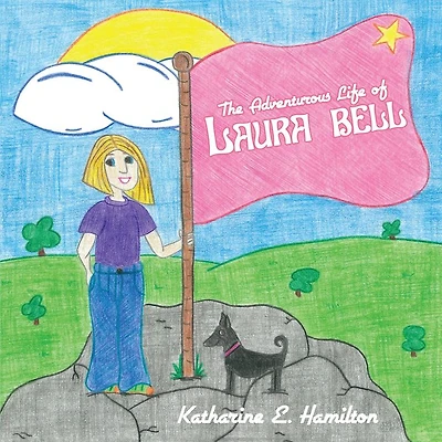 The Adventurous Life of Laura Bell
