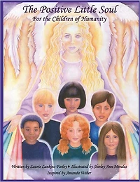 The Positive Little Soul: for the children of humanity