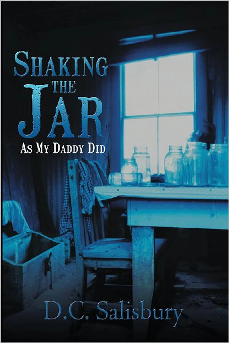 Shaking The Jar: As My Daddy Did