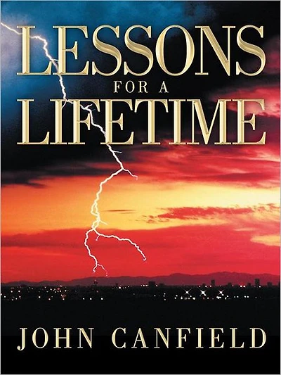 Lessons For A Lifetime