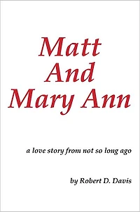 Matt And Mary Ann: a love story from not so long ago