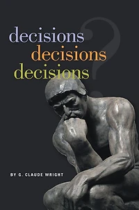 decisions decisions decisions