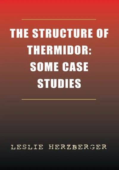 The Structure of Thermidor: Some Case Studies