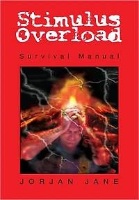Stimulus Overload: Survival Manual