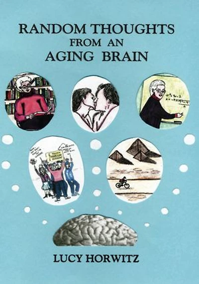 RANDOM THOUGHTS FROM AN AGING BRAIN