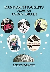 RANDOM THOUGHTS FROM AN AGING BRAIN
