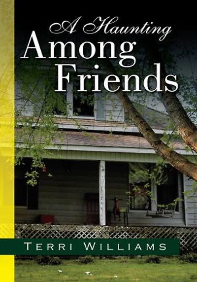 A Haunting Among Friends