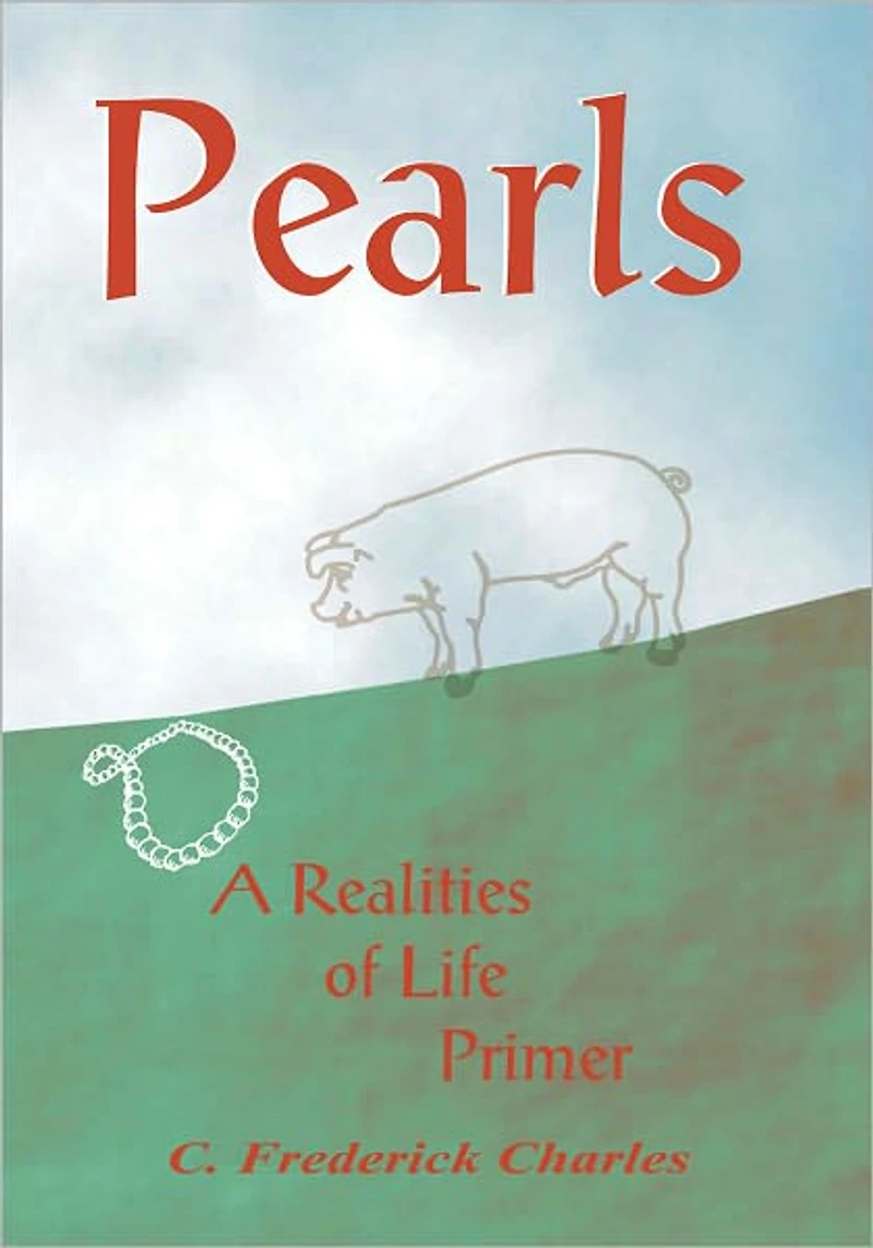 Pearls: A Realities of Life Primer