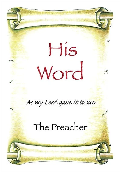 His Word: As my Lord gave it to me