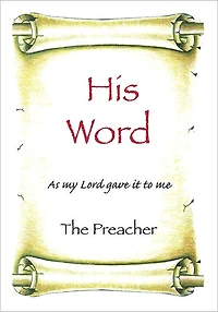 His Word: As my Lord gave it to me