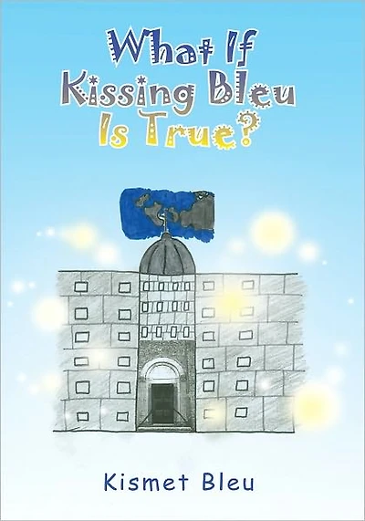 What If Kissing Bleu Is True?