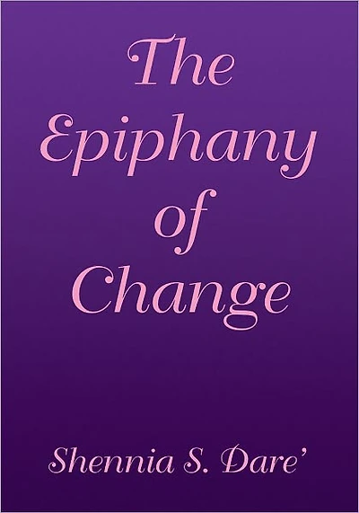The Epiphany of Change