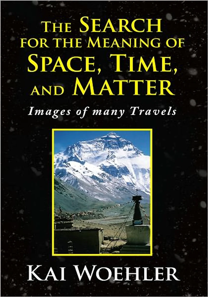 The Search for the Meaning of Space, Time, and Matter: Images of many Travels