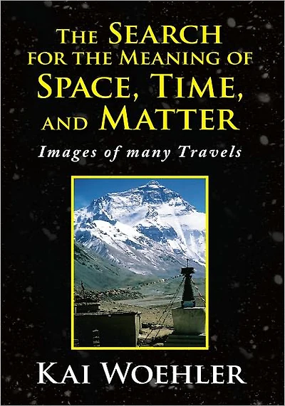 The Search for the Meaning of Space, Time, and Matter: Images of many Travels