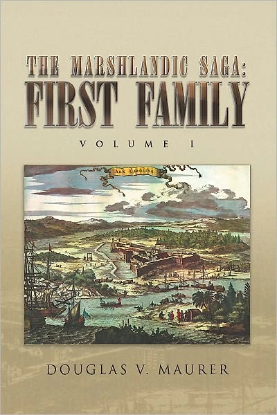 The Marshlandic Saga: First Family: Volume I