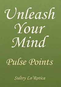 Unleash Your Mind: Pulse Points