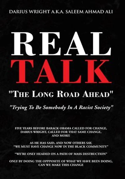 Real Talk "The Long Road Ahead": "Trying To Be Somebody In A Racist Society"