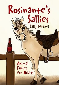 Rosinante's Sallies: Animal Fables for Adults