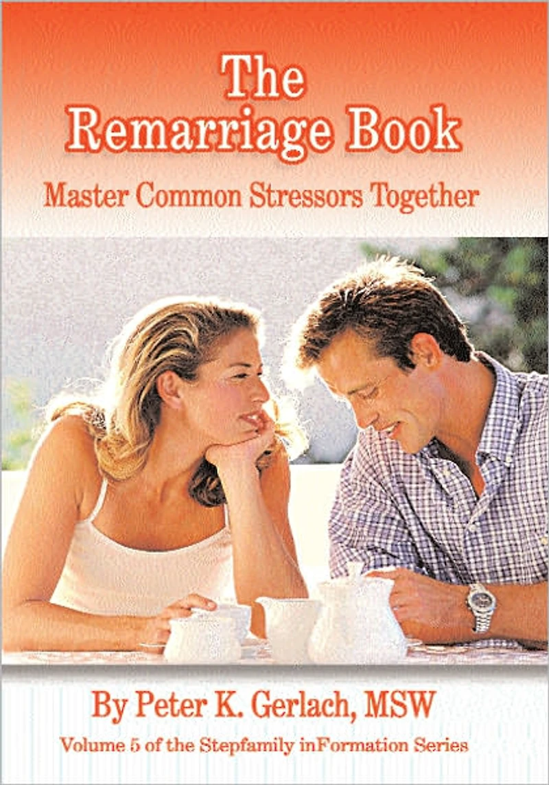 The Remarriage Book: Master Common Stressors Together