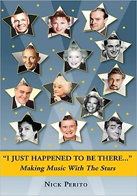 I Just Happened to Be There: Making Music with the Stars