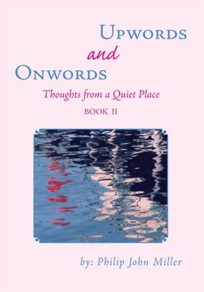 Onwords and Upwords: Thoughts from a Quiet Place Book Ii