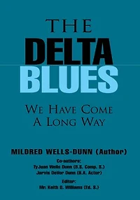 The Delta Blues: We Have Come a Long Way