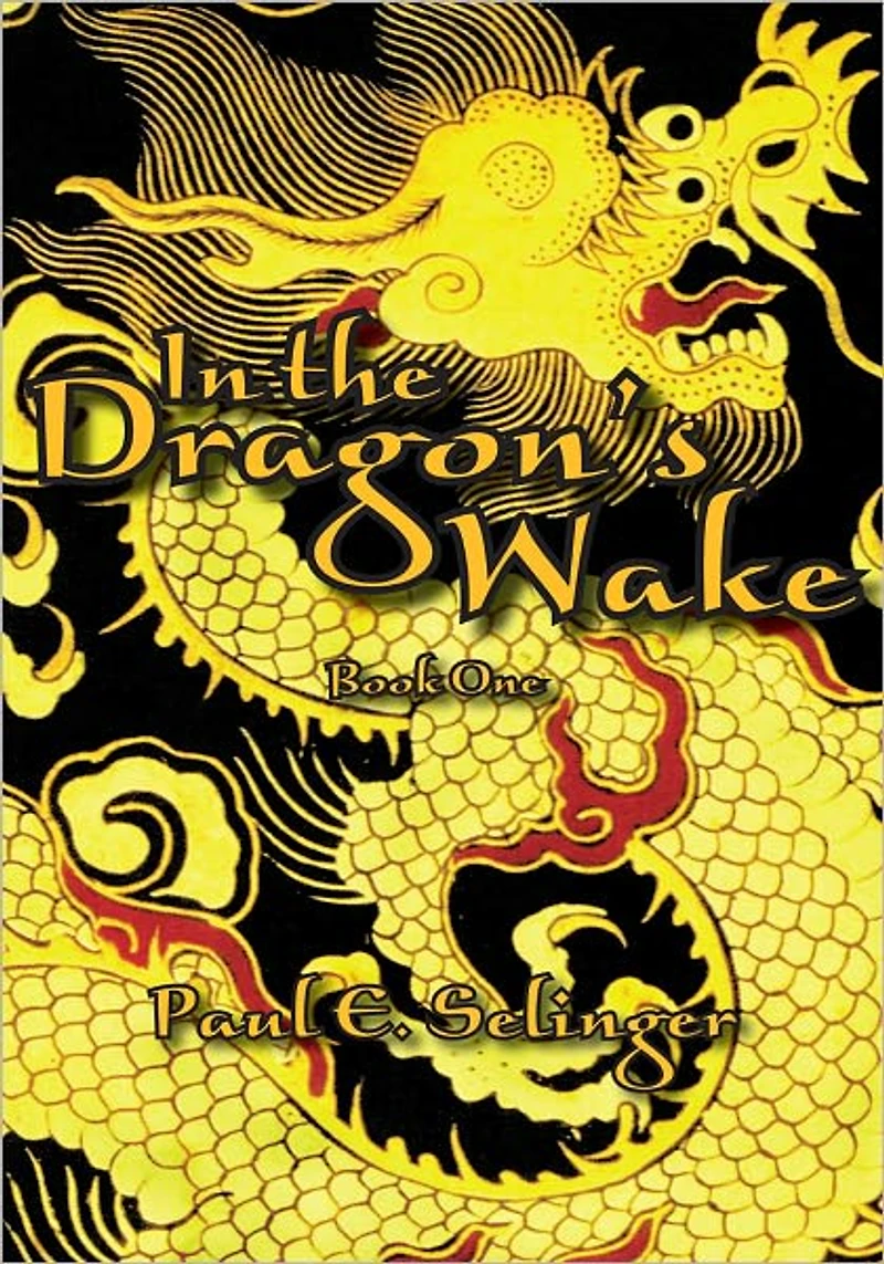 In the Dragon's Wake: Book One