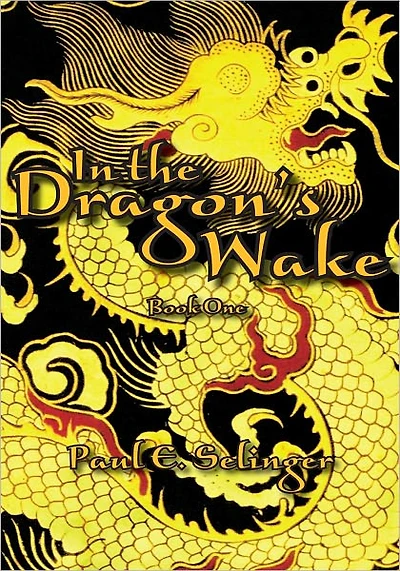 In the Dragon's Wake: Book One