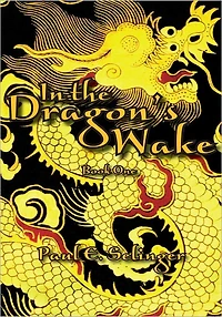 In the Dragon's Wake: Book One