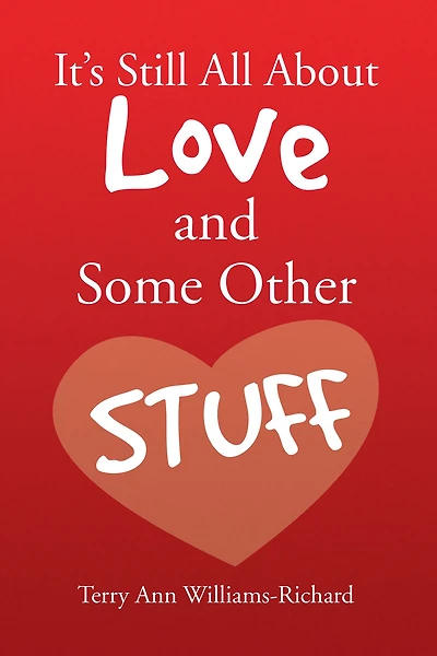 It's Still All About Love and Some Other Stuff
