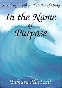 In the Name of Purpose: Sacrificing Truth on the Altar of Unity