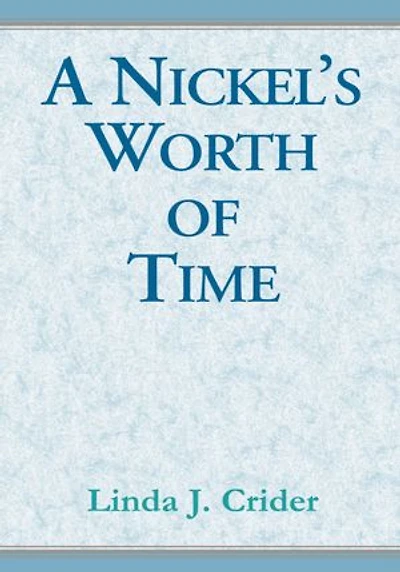 A Nickel's Worth of Time