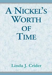 A Nickel's Worth of Time
