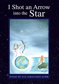 I Shot an Arrow into the Star