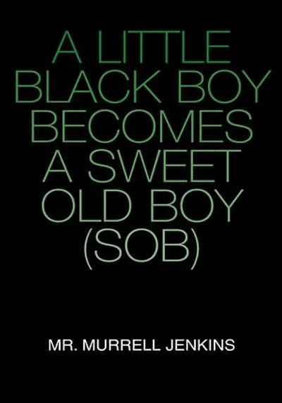 A Little Black Boy Becomes a Sweet Old Boy (SOB)
