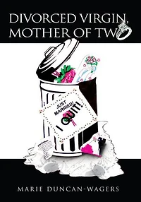 Divorced Virgin Mother of Two: Expectations and Reality of Marriage