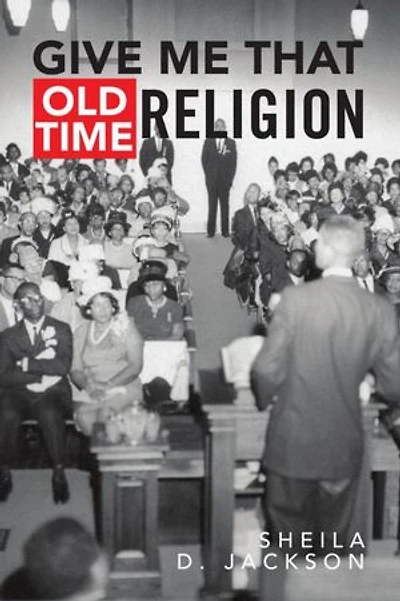 Give Me That Old Time Religion