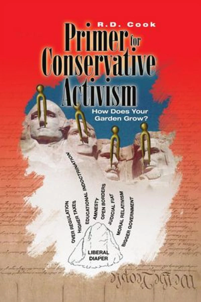 A Primer for Conservative Activism: How Does Your Garden Grow?