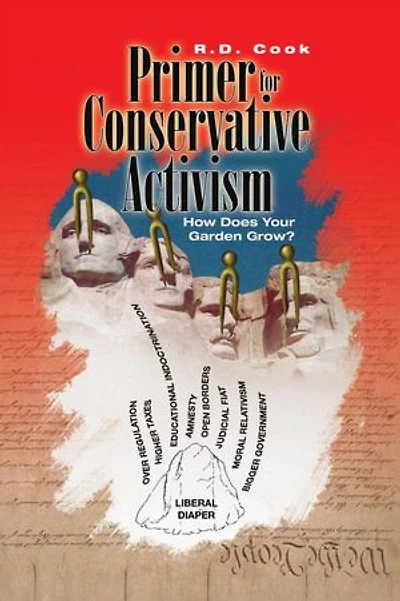 A Primer for Conservative Activism: How Does Your Garden Grow?