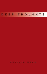 Deep Thoughts: You have to be able to open your mind to read this!!! IT'S THAT DEEP