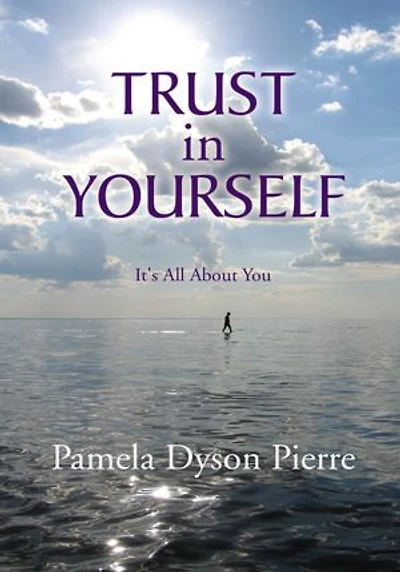 Trust in Yourself: It's All About You