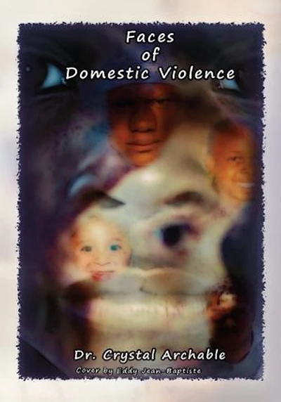 THE FACES OF DOMESTIC VIOLENCE