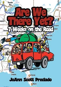 Are We There Yet?: 7 Weeks on the Road