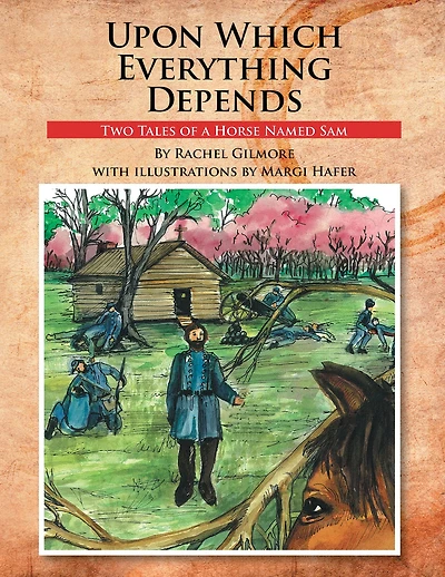 Upon Which Everything Depends: Two Tales of a Horse Named Sam