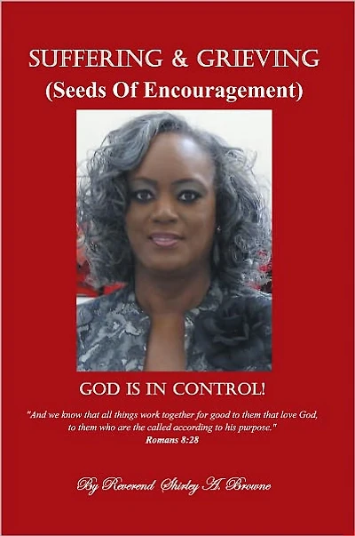Suffering and Grieving: Seeds Of Encouragement