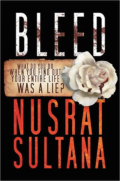 Bleed: What do you do when you find out your entire life was a lie?