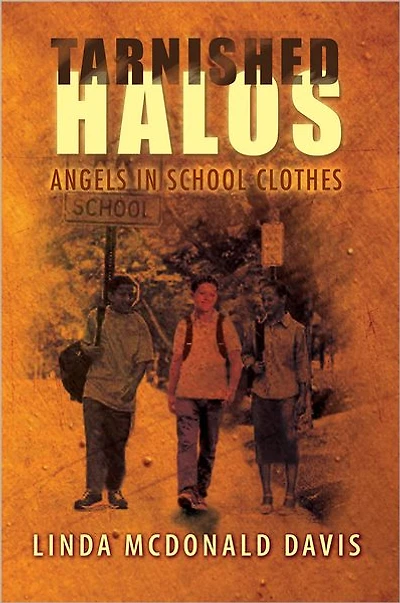 Tarnished Halos: Angels in School Clothes